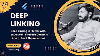 74- Deep Linking in Flutter with go_router | Firebase Dynamic Links (Intro & Deprecation)
