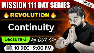 "Mission 111 Series || Continuity || JEE 2026 || Lec-2 || DST Sir "