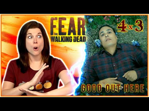 FEAR THE WALKING DEAD 4x3 REACTION!! 🌺"Good Out Here"🌺 SHOCKING ENDING... how could they do this?! 😭