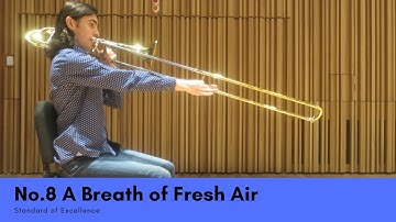 Standard of Excellence | 8 A Breath of Fresh Air (Trombone)