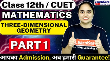 CUET 2024 Mathematics | Three-Dimensional Geometry