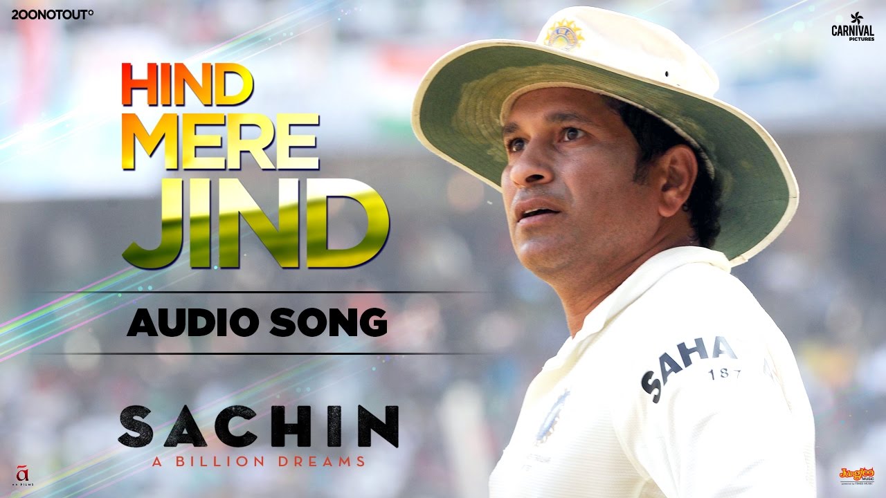 Hind Mere Jind  Audio Song    Sachin A Billion Dreams  A R Rahman  Sachin Tendulkar