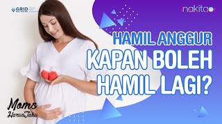 Bisa Hamil Lagi Setelah Hamil Kosong? Kapan Boleh Hamil Kembali Setelah Hamil Anggur?