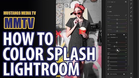 Color Splash Tutorial via Adobe Lightroom