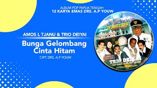 Amos L Tjanu & Trio Deiyai - Bunga Gelombang Cinta