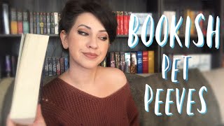 BOOKISH PET PEEVES