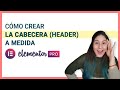 Cómo crear la cabecera (header) a medida con Elementor Pro 🤯 [Tutorial ✅✅]