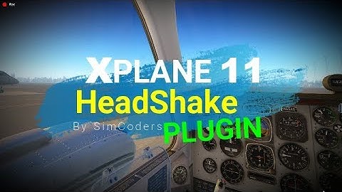 Xplane-11 ✈ HeadShake  FREE Plugin