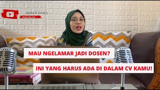 YANG PERLU DICANTUMKAN DI DALAM CV DOSEN YANG PERLU DICANTUMKAN DI DALAM CV DOSEN