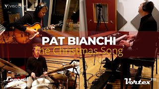 Pat Bianchi - The Christmas Song Legend Soul 261 Vortex 315