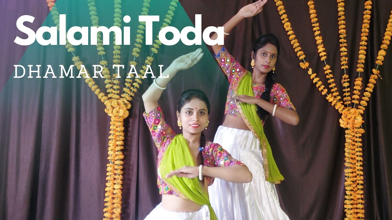 Salami Toda Dhamar Taal Kathak Kathak theory and practical YouTube