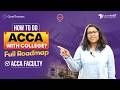 🔥How to do ACCA along with College? (Complete Guide for Students)