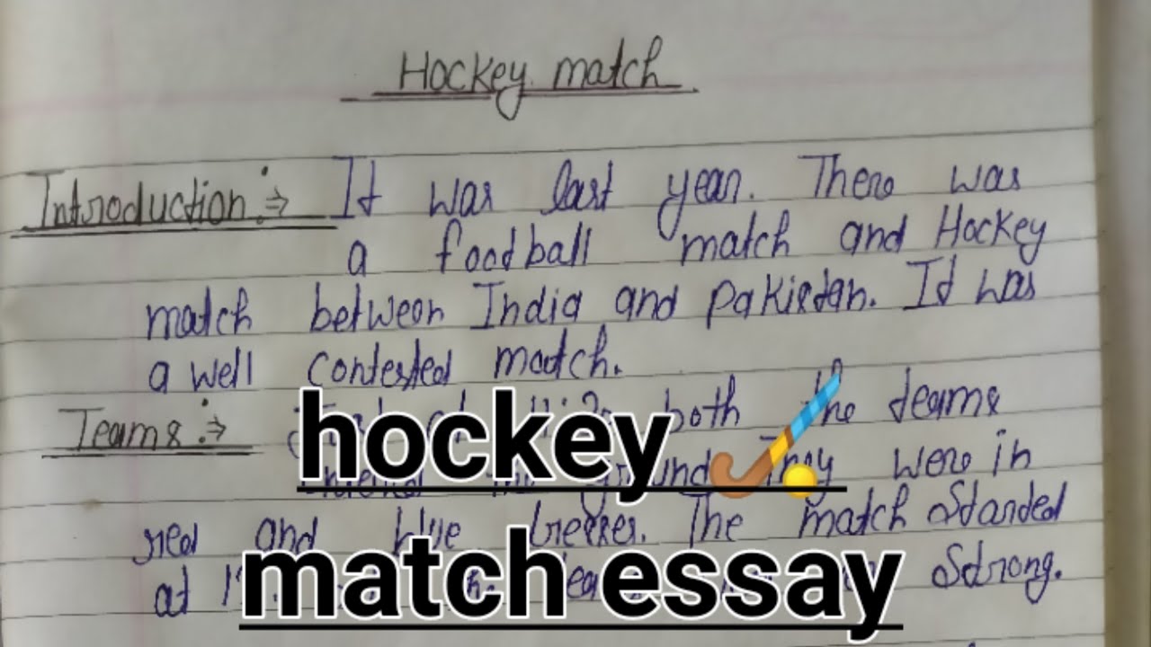 a hockey match essay 350 words