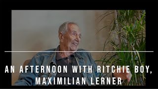 An Afternoon With Ritchie Boy, Maximilian Lerner