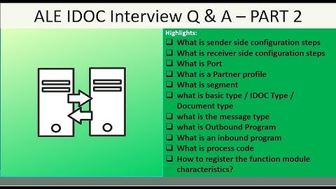 ALE IDOC Interview Questions and Answers - Part 2 - CONFIGURATION PORTS PARTNER PROFILE etc...