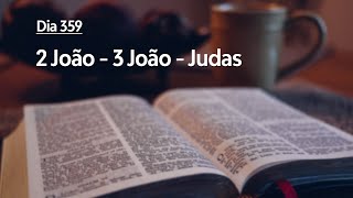 Dia 359 - 2 João - 3 João - Judas