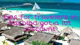 Travel tips on bacolod got a lot discount in RESORT, HOTEL,RESTAURANT please try this