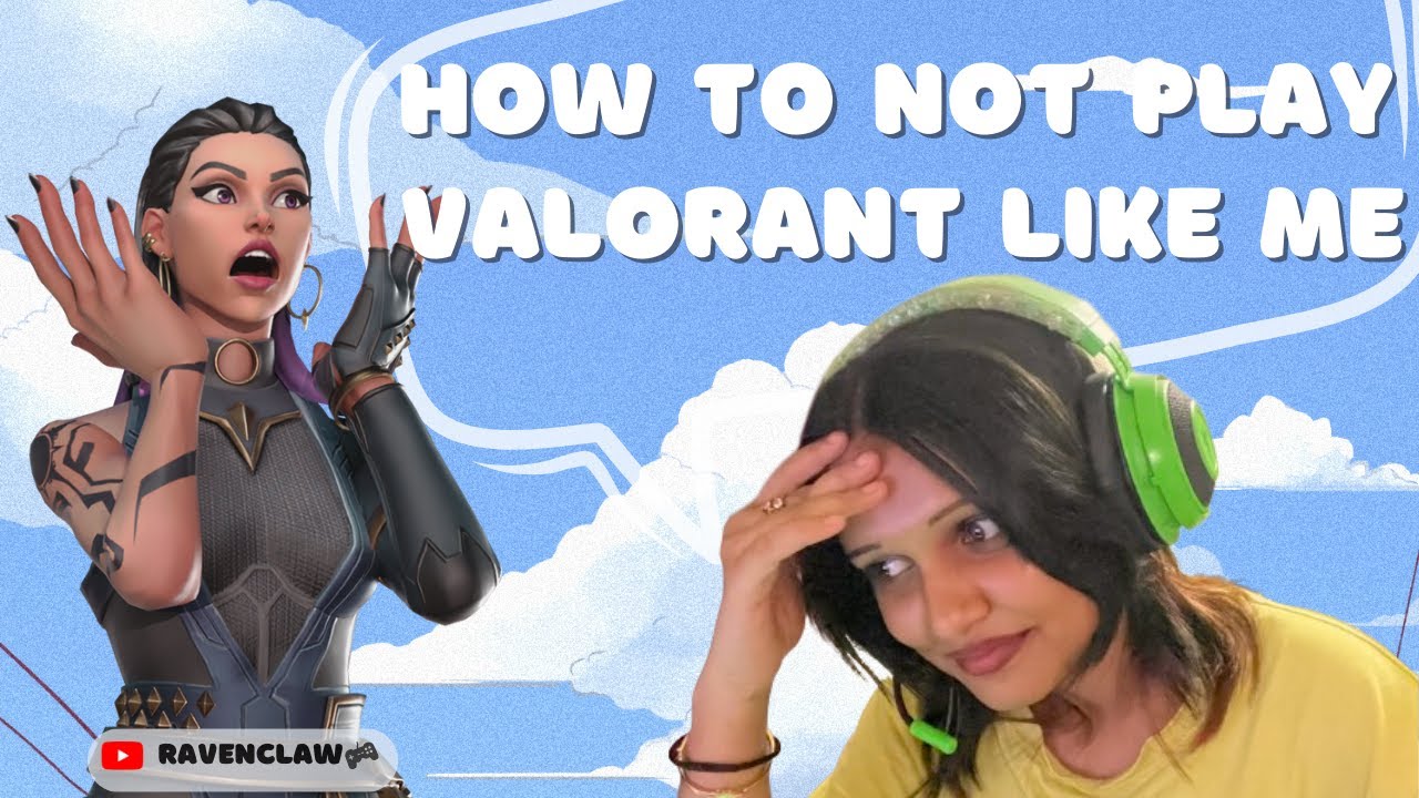 How to not play valorant like me LITERALLY(T_T) | #valorant # ...