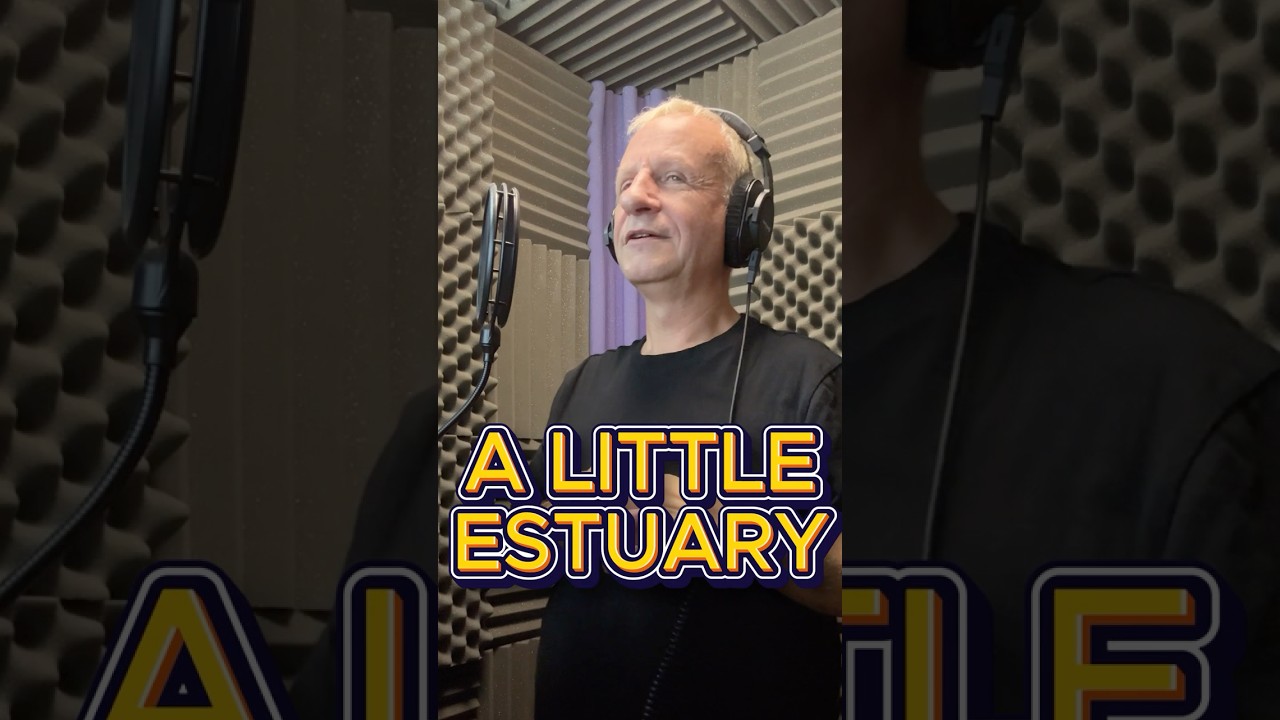 A LITTLE ESTUARY on How Do You Say That?! 