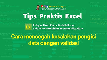 Cara mencegah kesalahan mengisi data dengan validasi di Excel