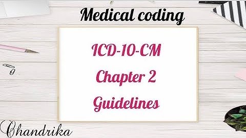 ICD-10-CM Chapter 2 guidelines | Neoplasm | ICD Guidelines | Medical Coding