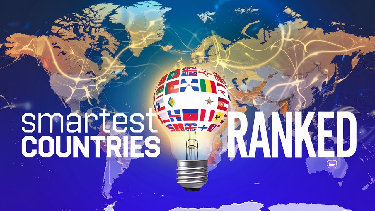 Smart Country Ranking 10 Smartest Countries in the World (Highest IQ Rankings) - YouTube