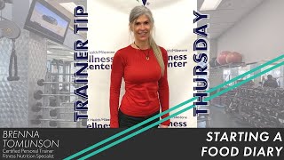 Brenna's Trainer Tip: Starting a Food Diary