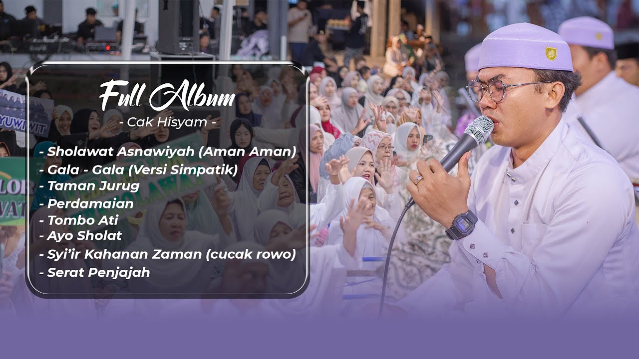 SHOLAWAT FULL ALBUM CAK HISYAM - MAJLIS MAHABBATUN NABI