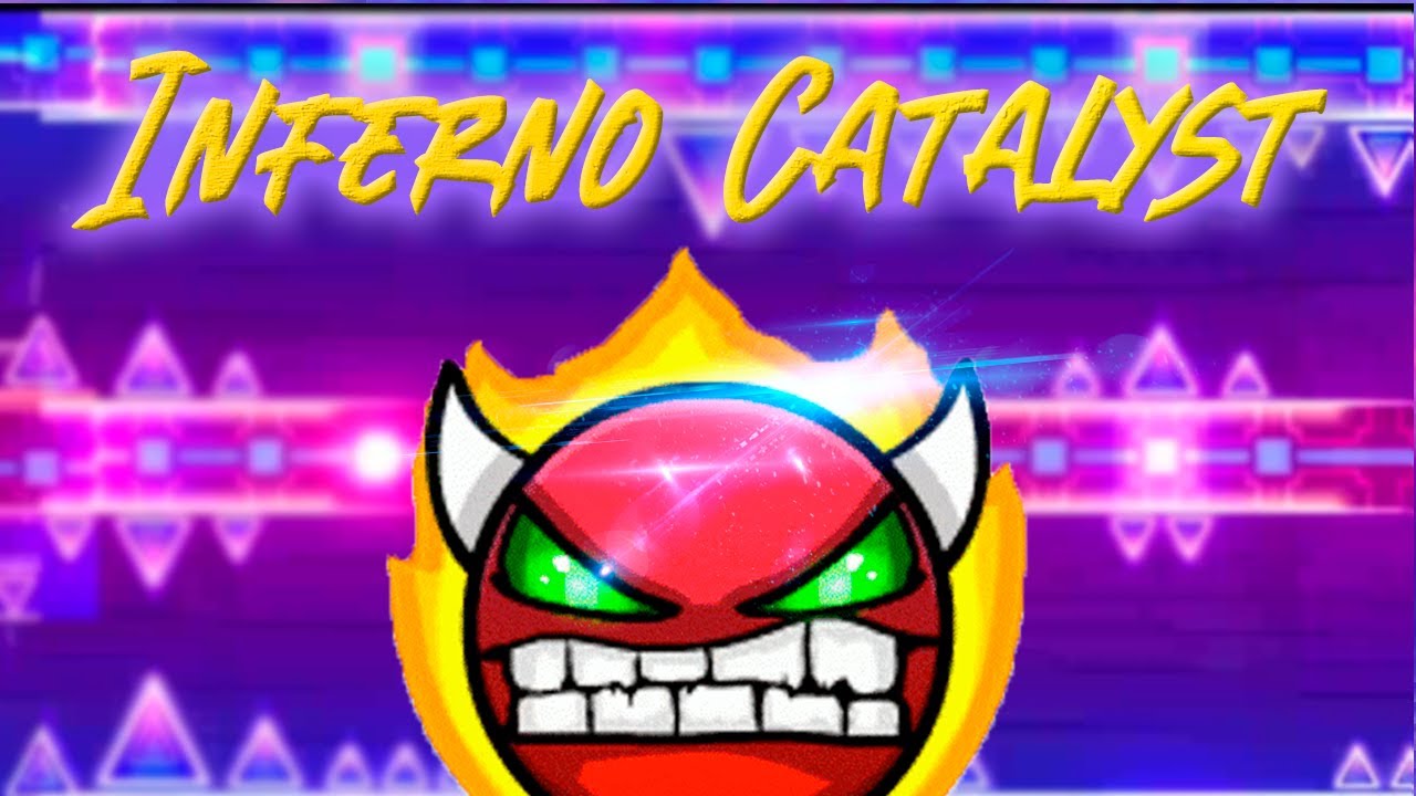 Inferno catalyst 100% [Hard Demon] | Woxius