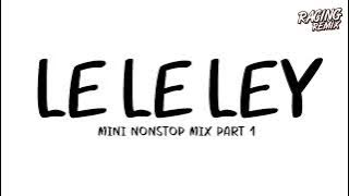 LE LE LEY - Les't Go Project REMIX Mini NonStop Mix Ver.Bustheck | RACING REMIX X2