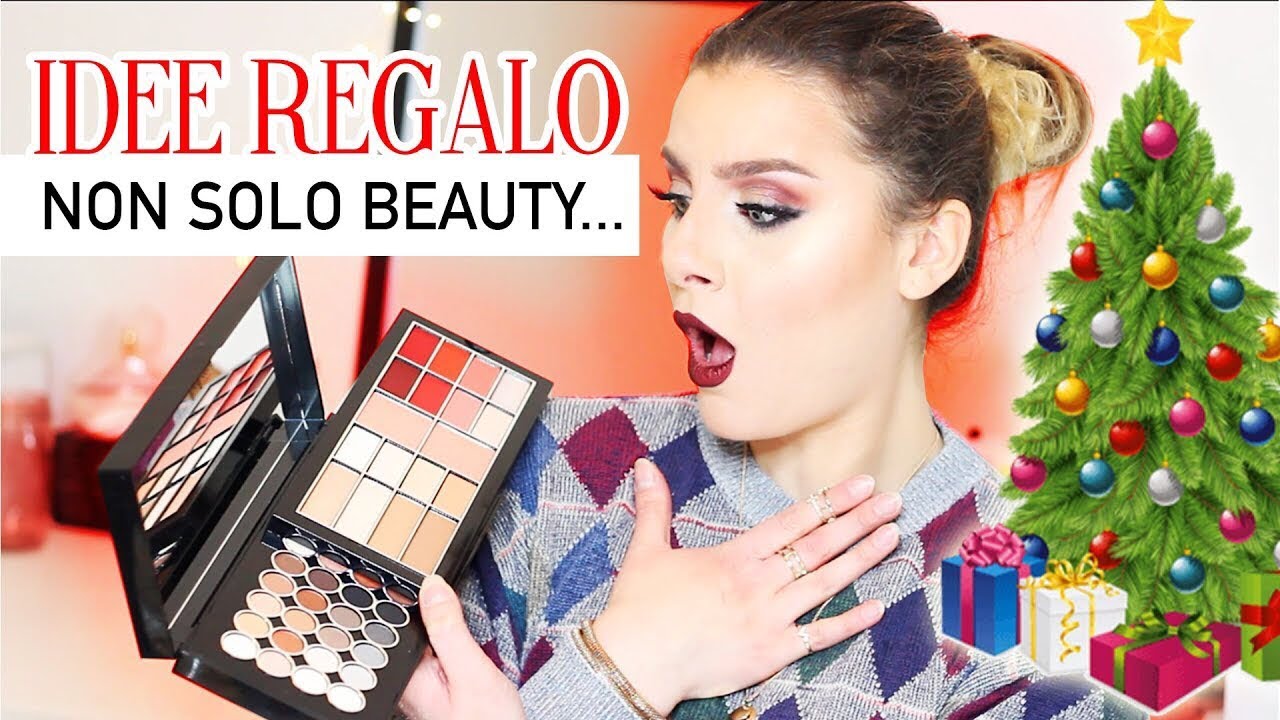 25+ 🎁 IDEE REGALO per Natale 2017!!!🎄 | Beauty e Non SOLO...