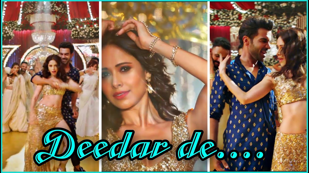 Deedar De status | Chhalaang - Rajkummar Rao | Nushrratt | Deedar de whatsapp status full screen