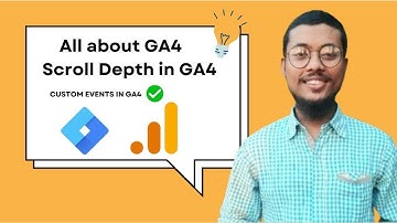 GA4 Scroll Tracking Made Easy | Custom Events Setup Step-by-Step |  Custom Events in GA4 2025