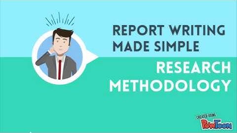 REPORT WRITING MADE SIMPLE - RESEARCH METHODOLOGY