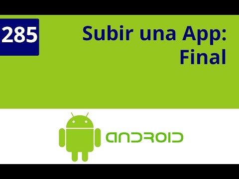 Capítulo 285 - Subir una App: Como se ve una aplicación después de subirla