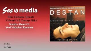 Destan - Ax Keçê [Official Audio © SesMedia]
