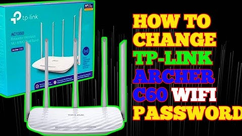 CHANGE WIFI PASSWORD TP-LINK ARCHER C60 (AC1350)MODEL/CHANGE WIFI NAME AND PASSOWRD TP-LINK DEVICE