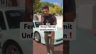 Ferrari F40 mit Unfallschaden❗️ #hamidmossadegh #autohandel