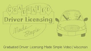 Graduated Driver Licensing Made Simple | Wisconsin
