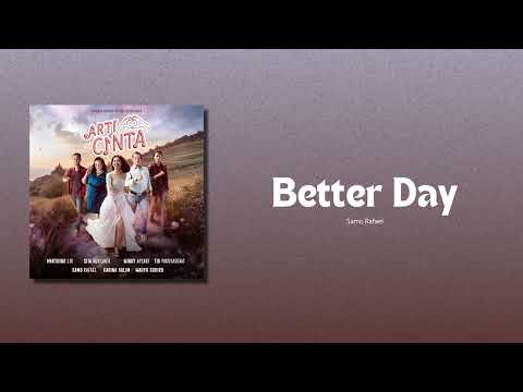 Arti Cinta (Original Soundtrack) - Better Day (Official Audio)