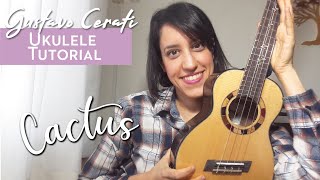 Video thumbnail of "CACTUS, Gustavo Cerati - EASY UKULELE TUTORIAL [Eng CC]"