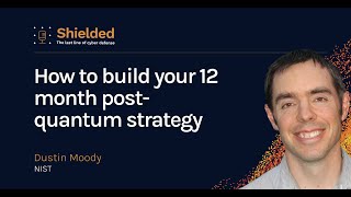 How to Build Your 12-Month Post-Quantum Strategy With NIST's Dustin Moody Wealth