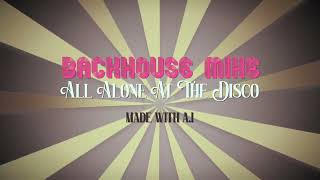 Backhouse Mike | All Alone At The Disco (Made with A.I) #ai