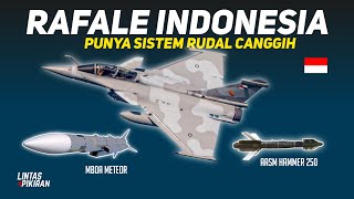 Rudal METEOR dan AASM HAMMER Perkuat Jet Tempur RAFALE Indonesia