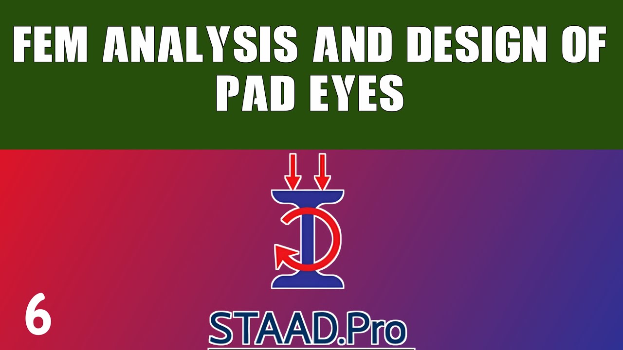 3. FEM Analysis and Design of Pad Eyes - YouTube