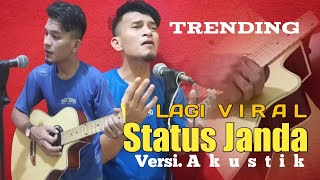 Status Janda || Versi Akustik Putra Mantan ODGJ Viral