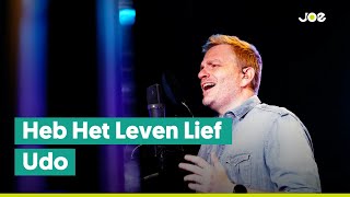 Udo Verbluft Je Met Deze Versie Van Heb Het Leven Lief