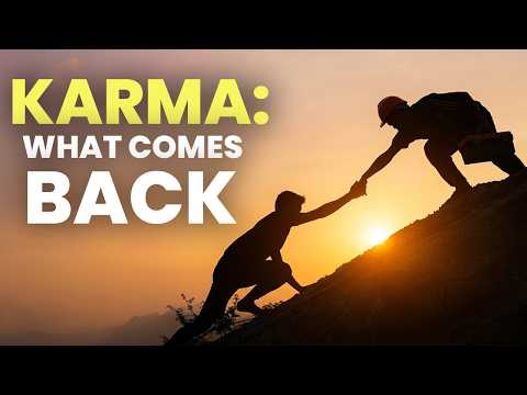 Karma Explained in Depth | Everything You Do Comes Back to You in Life | Powerful Motivational Video