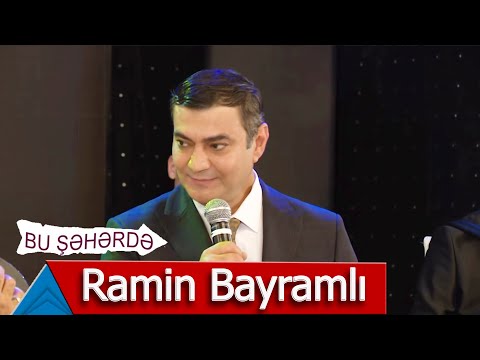 Bu Şəhərdə - Ramin Bayramlı (6 avqust 2020)