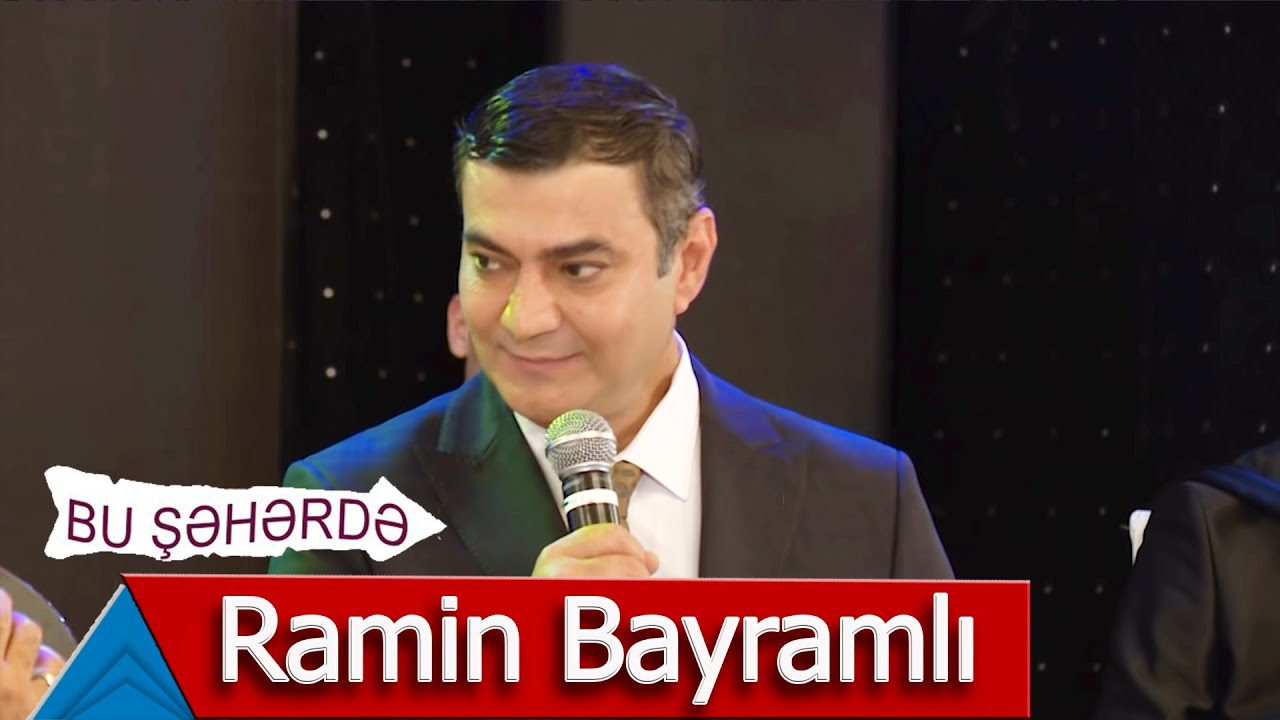 Bu Şəhərdə - Ramin Bayramlı (6 avqust 2020)